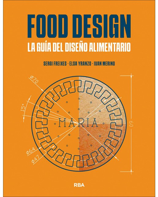 Food Design. La guía del diseño alimentario (Capa mole) 1
