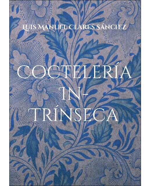 Coctelería In-Trínseca  (Tapa dura) 1