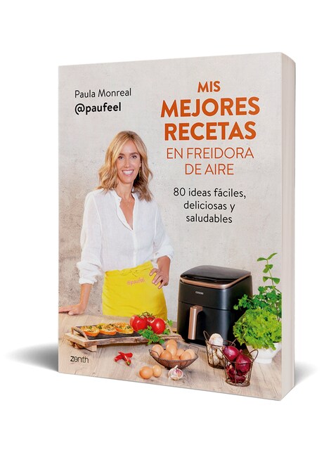 Mis mejores recetas en freidora de aire: 80 ideas fáciles, deliciosas y saludables  (Tapa blanda con solapas)