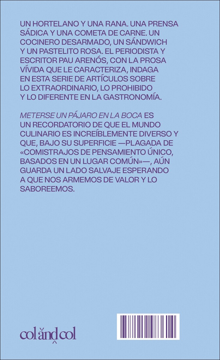 Meterse un pájaro en la boca: Sobre lo insólito en la gastronomía 2