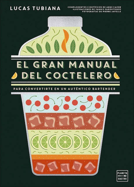 Imagen 0 de El gran manual del coctelero: Para convertirte en un auténtico bartender