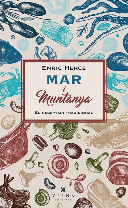 Mar i muntanya: El receptari tradicional (Capa mole com abas) 1