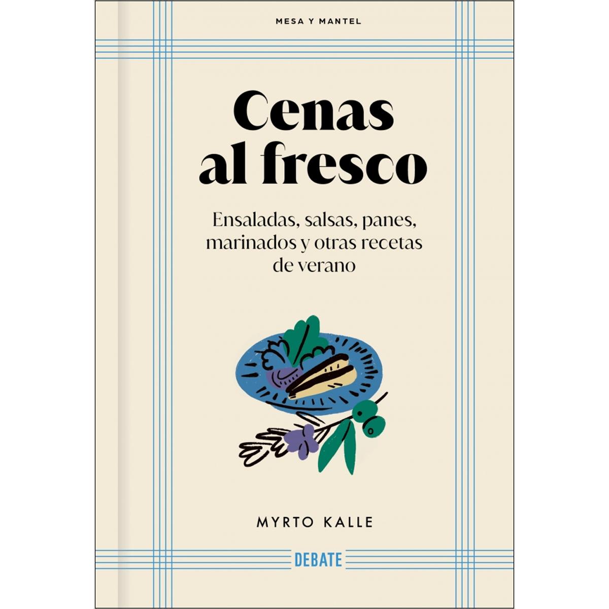 Imagem 0 de Cenas al fresco (Mesa y mantel): Ensaladas, salsas, panes, marinados y otras recetas del verano (Capa dura)