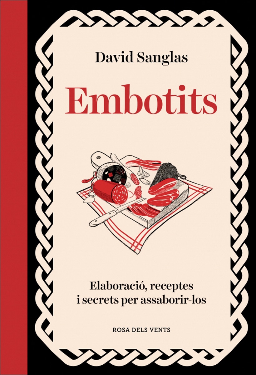Embotits: Tots els secrets per triar, cuinar i fer lluir un bon embotit (Capa dura) 1