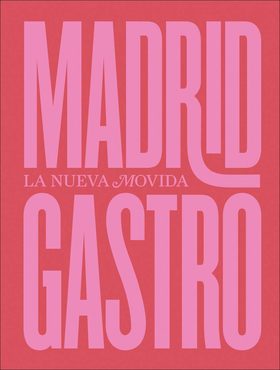 Imagem 0 de Madrid Gastro: La Nueva Movida (Capa dura)