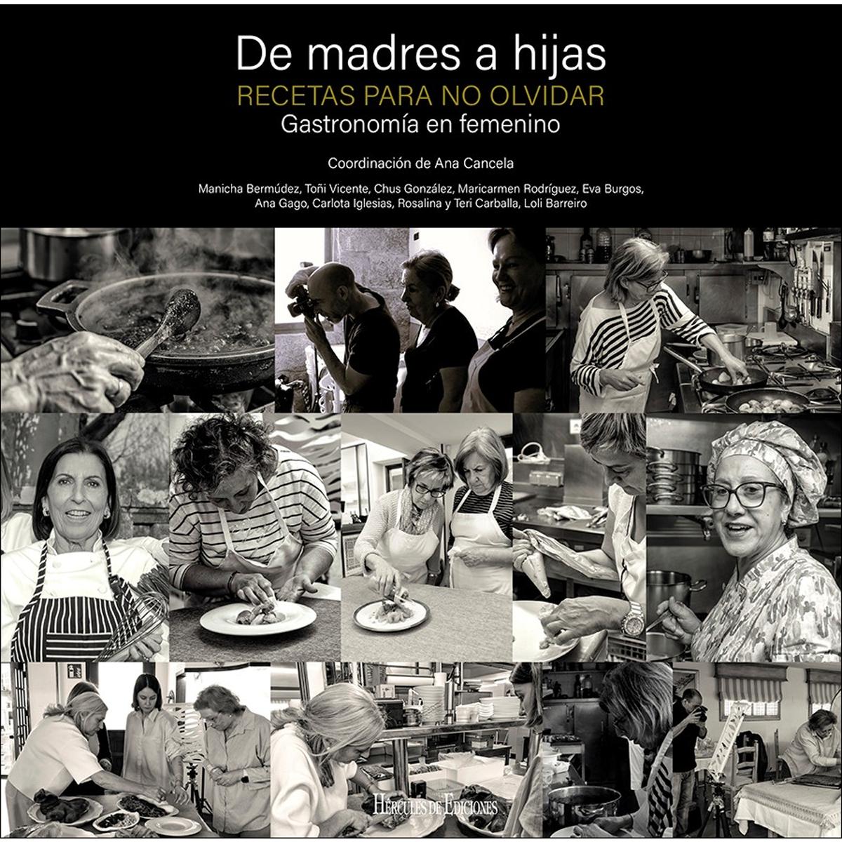De madres a hijas. Recetas para no olvidar: Gastronomia en femenino 1