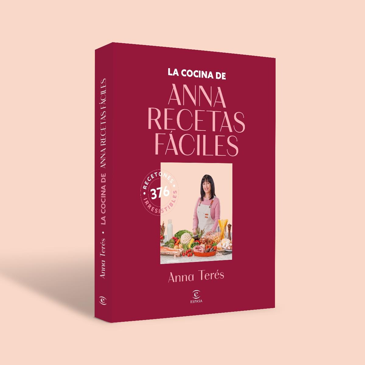 La cocina de Anna Recetas Fáciles: 376 recetones irresistibles 3