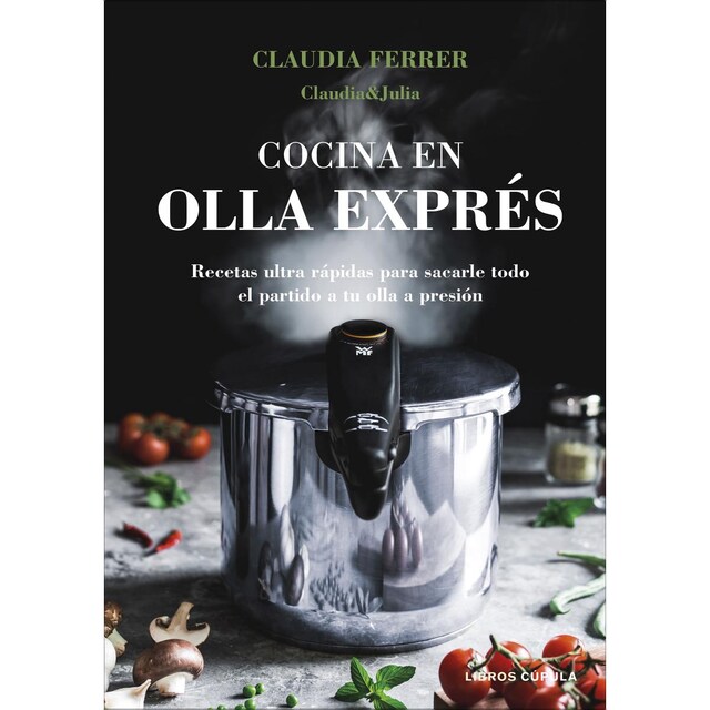 Imagen 0 de Cocina en olla exprés. Edición tapa blanda  (Tapa blanda con solapas)