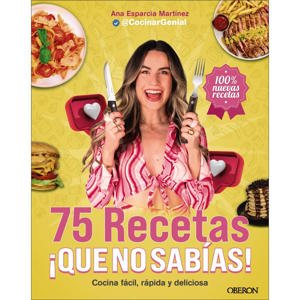 75 recetas ¡qué no sabías!: Cocina fácil, rápida y deliciosa (Capa mole com abas) 1