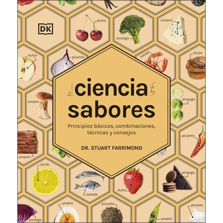 La ciencia de los sabores: Principios básicos, combinaciones, técnicas y consejos (Capa dura) 1