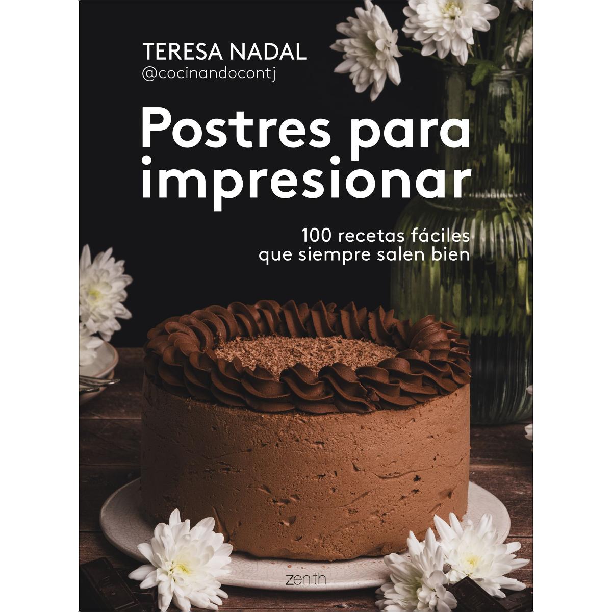 Imagem 0 de Postres para impresionar: 100 recetas fáciles que siempre salen bien (Capa mole com abas)