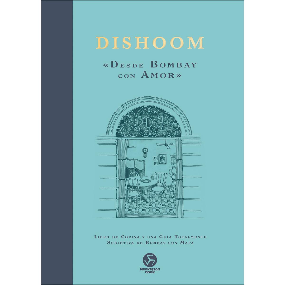 Dishoom «DESDE BOMBAY CON AMOR»: Libro de cocina y una guía totalmente subjetiva de Bombay con mapa 1