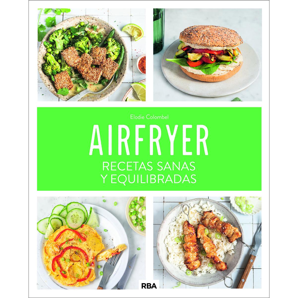 Airfryer: recetas sanas y equilibradas (Capa mole) 1