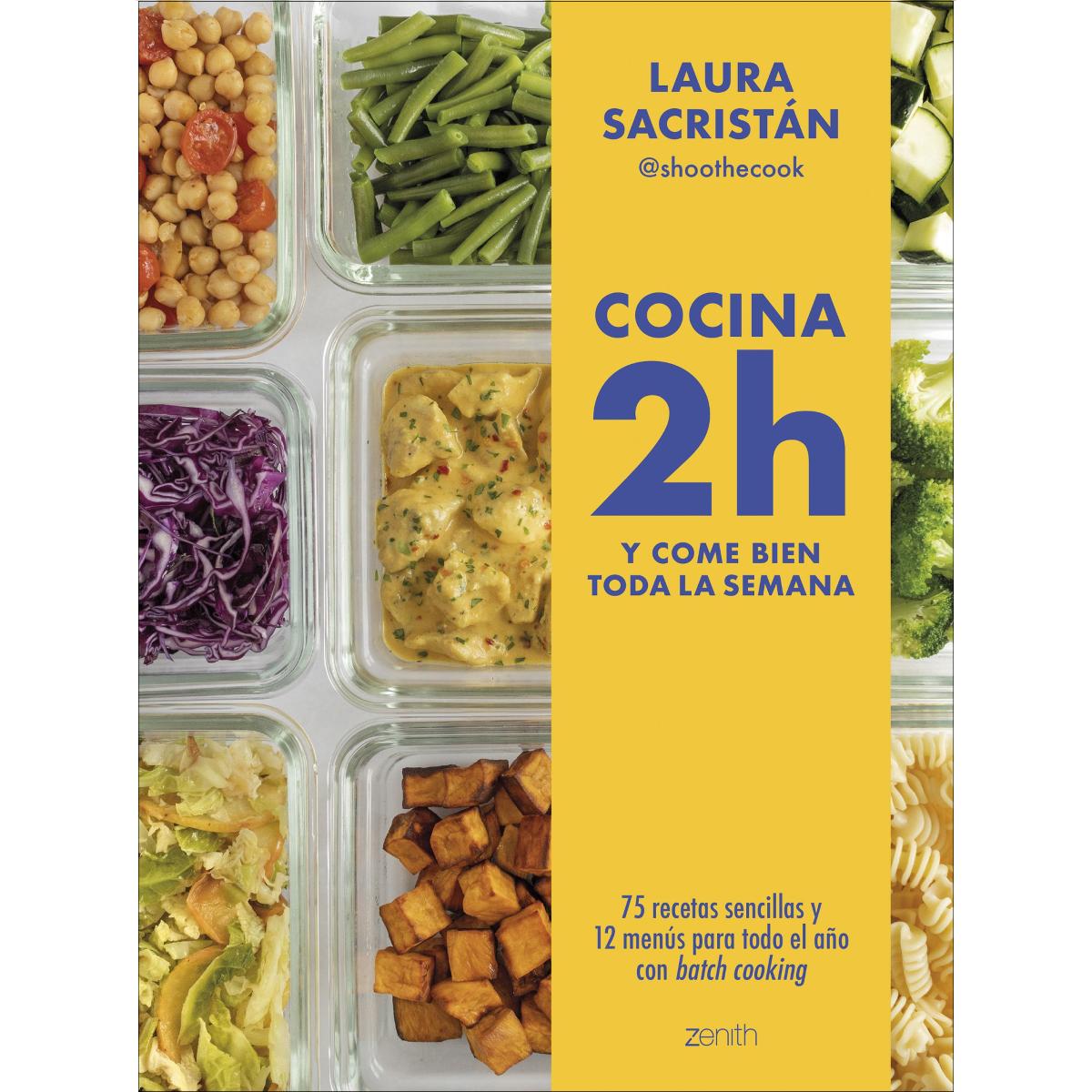 Imagem 0 de Cocina 2h y come bien toda la semana: 75 recetas sencillas y 12 menús para todo el año con batch cooking (Capa mole com abas)