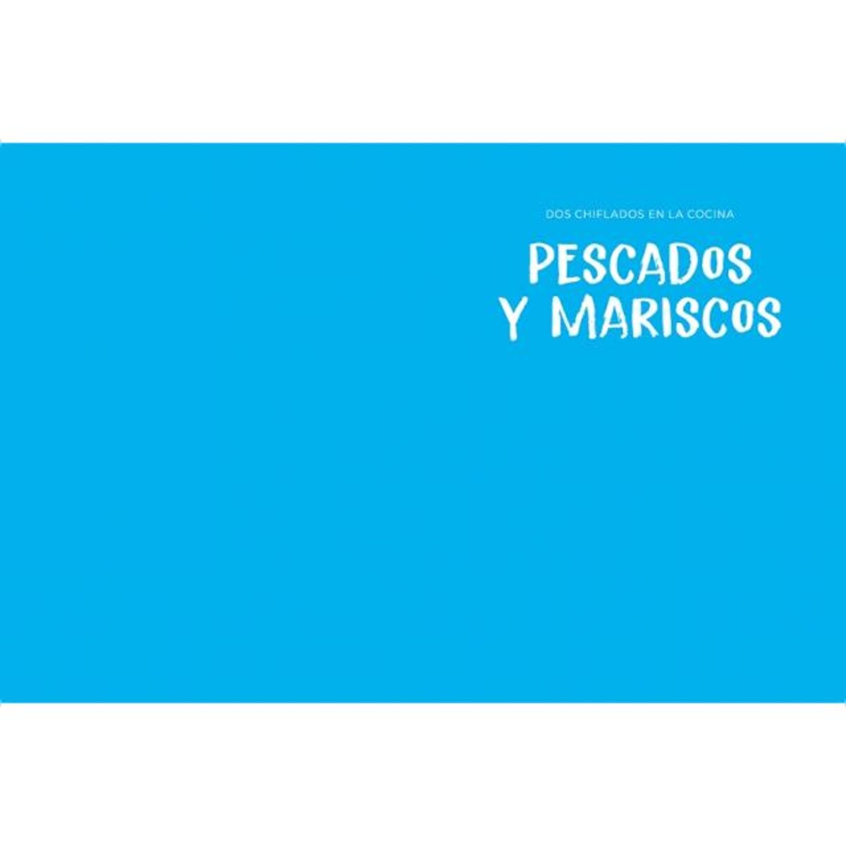 Dos chiflados en la cocina: 80 recetas de bandera para hacer en casa (Capa dura) 6