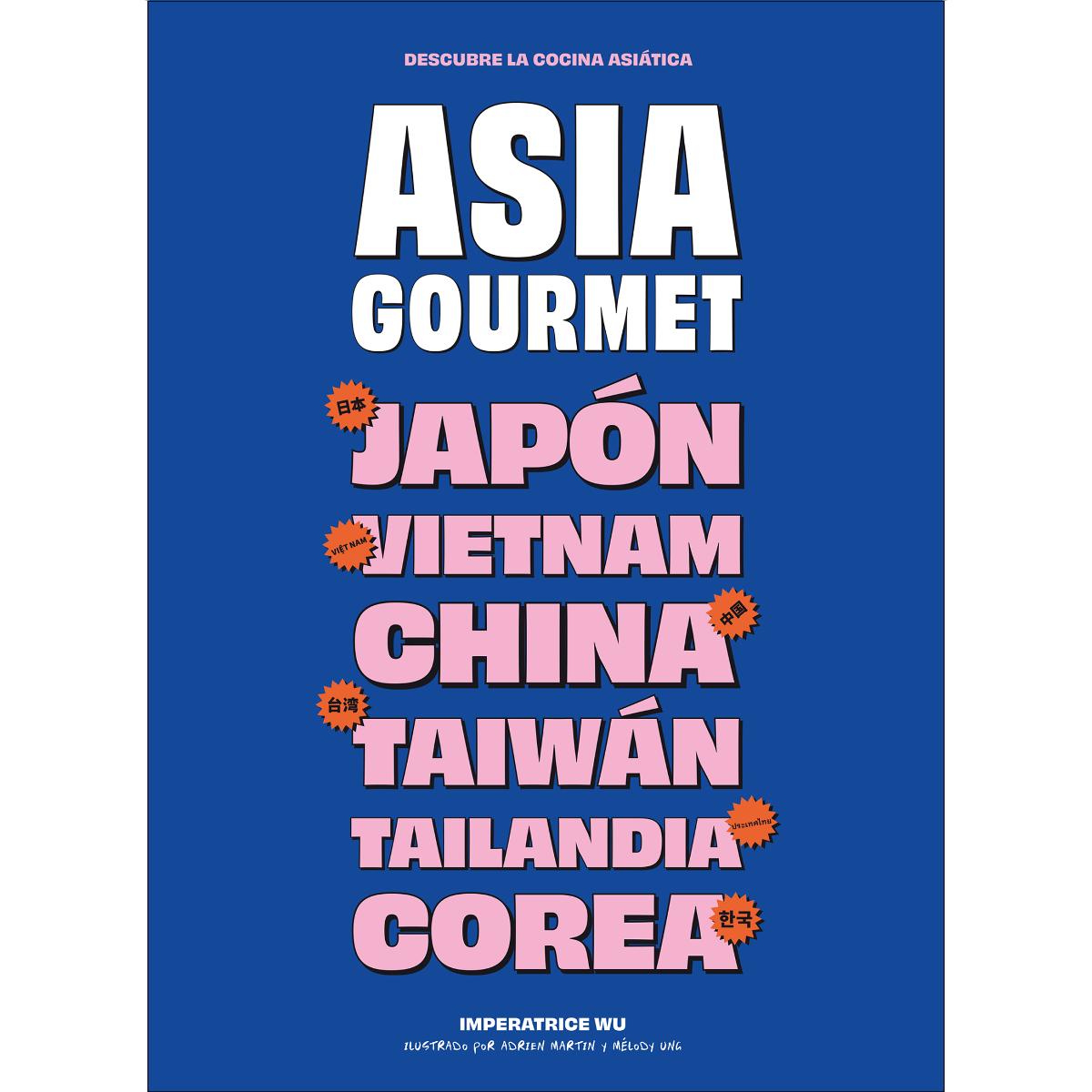 Asia gourmet: Descubre la cocina asiática 1