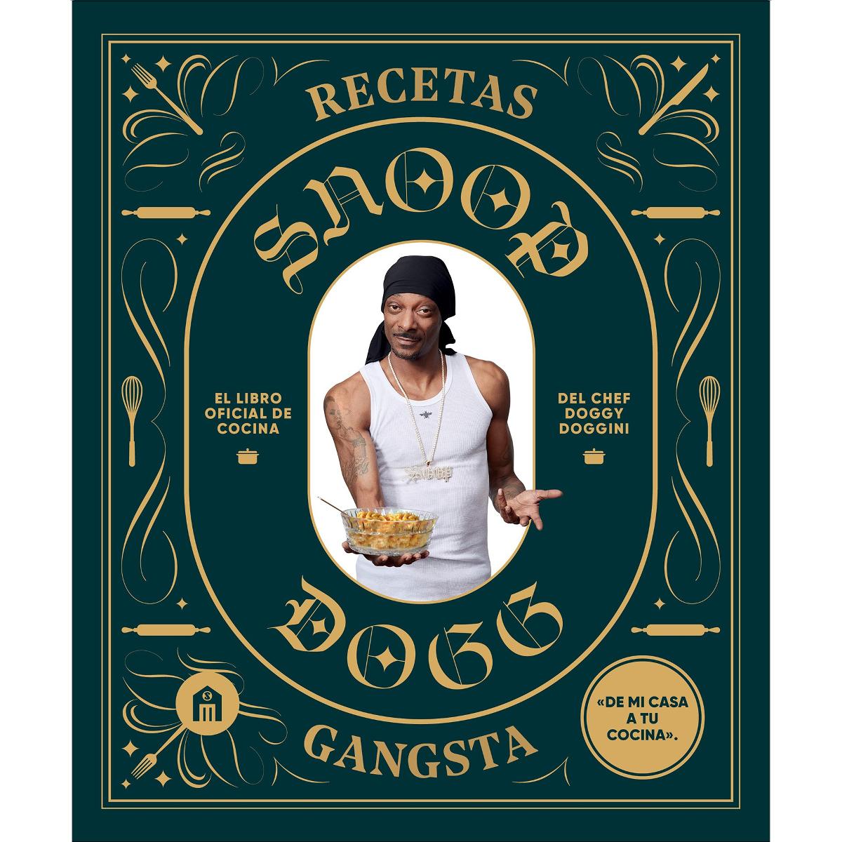 Recetas Gangsta: El libro oficial de cocina de Snoop Dogg 1