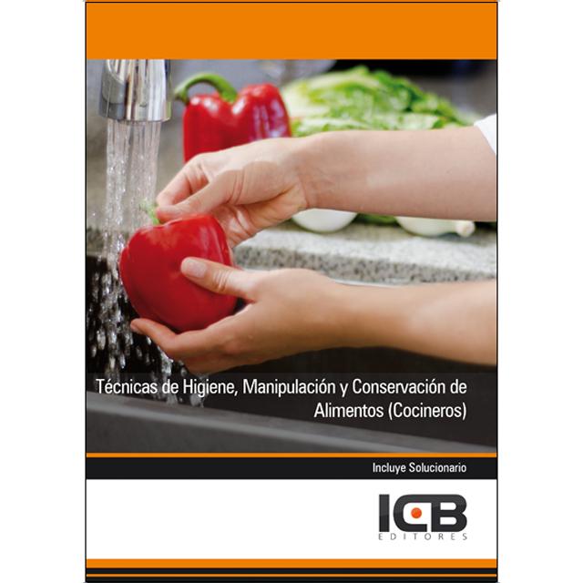 Técnicas de Higiene, Manipulación y Conservación de Alimentos (Cocineros) (Capa mole) 1