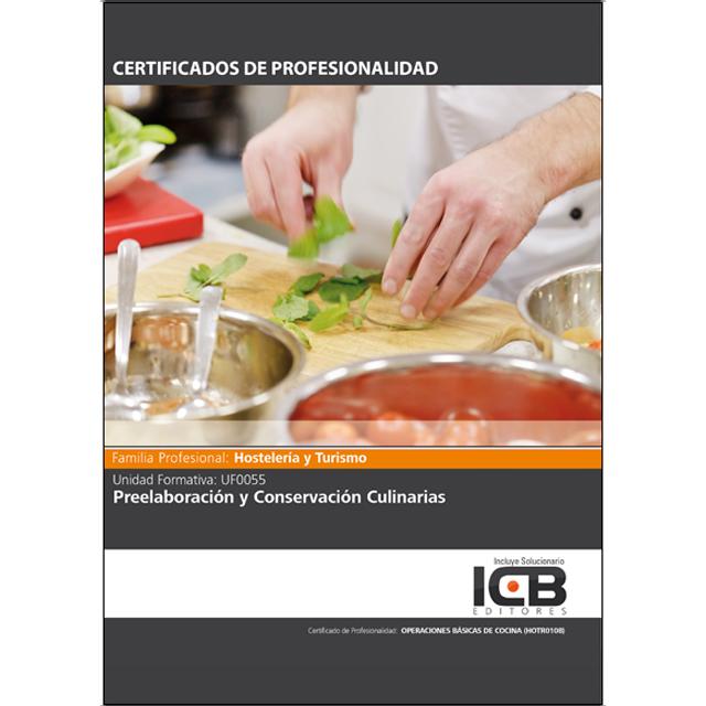 Uf0055: Preelaboración y Conservación Culinarias (Capa mole) 1