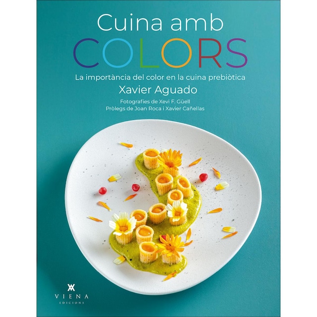 Imagem 0 de Cuina amb colors: La importància del color en la cuina prebiòtica (Capa mole com abas)