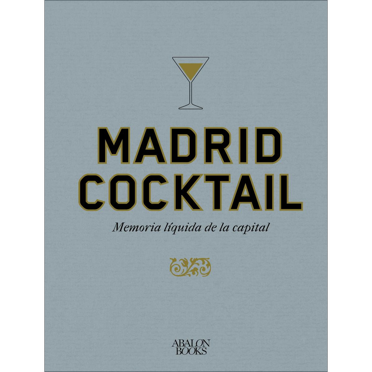 Imagem 0 de Madrid Cocktail: Memoria líquida de la capital (Capa dura)