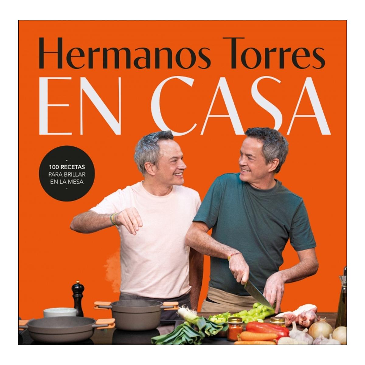 Imagem 0 de Hermanos Torres en casa: 100 recetas para brillar en la mesa (Capa mole)