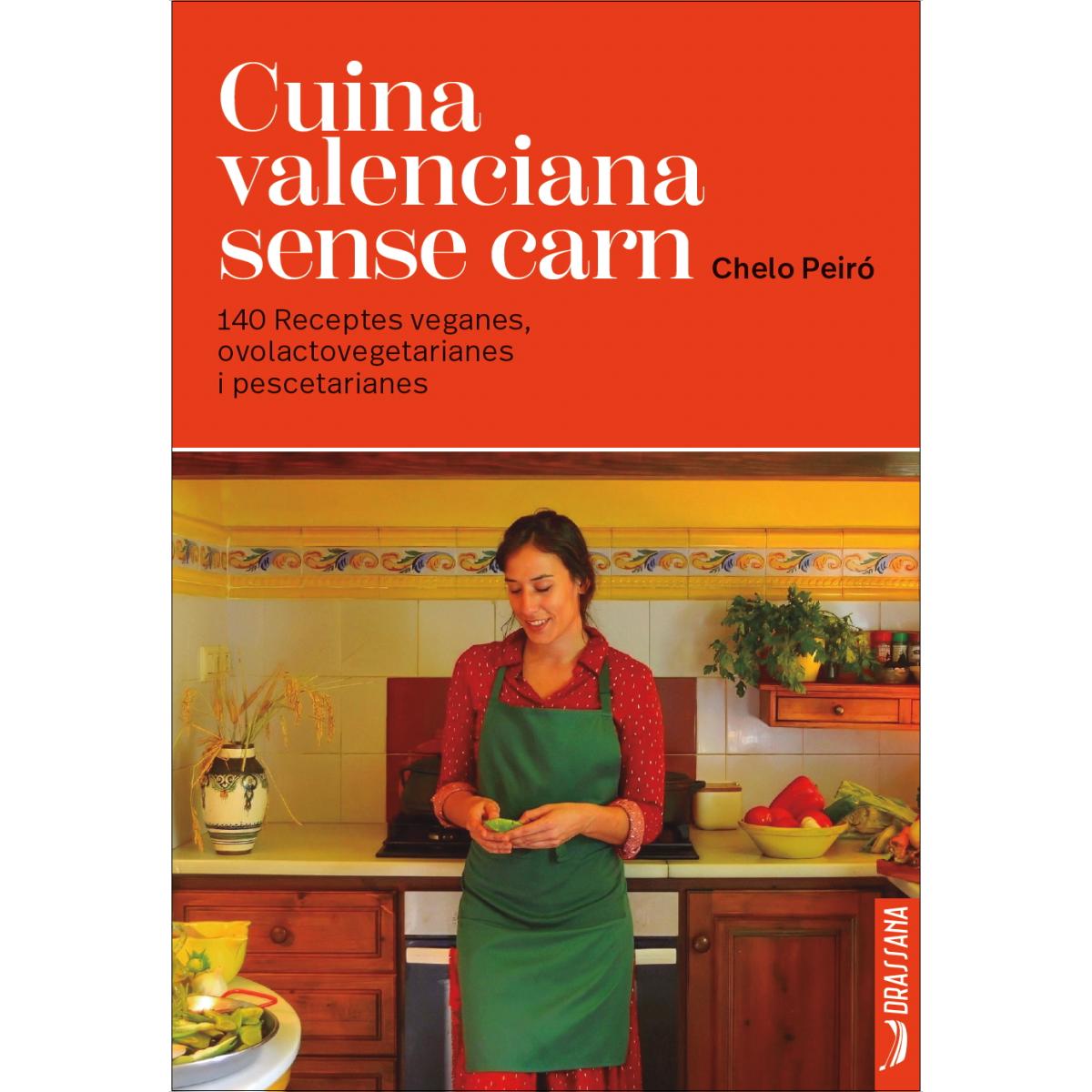 Imagem 0 de Cuina valenciana sense carn: 140 receptes veganes, ovolactovegetarianes i pescetarianes (Capa mole)