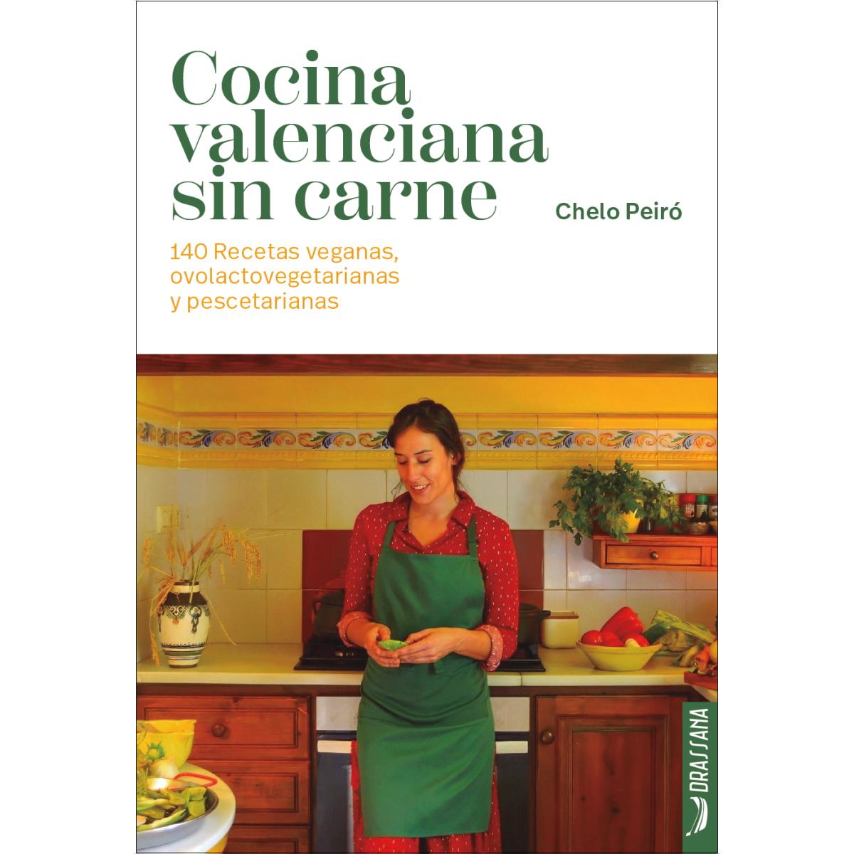 Imagem 0 de Cocina valenciana sin carne: 140 recetas veganas, ovolactovegetarianas y pescetarianas (Capa mole)