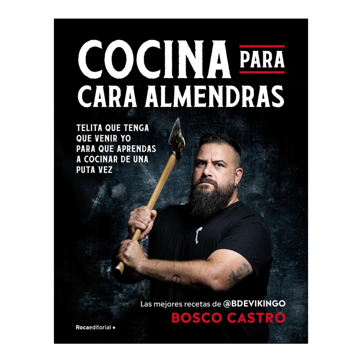 Imagem 0 de Cocina para cara-almendras: Las mejores recetas de @BdeVikingo (Capa mole)