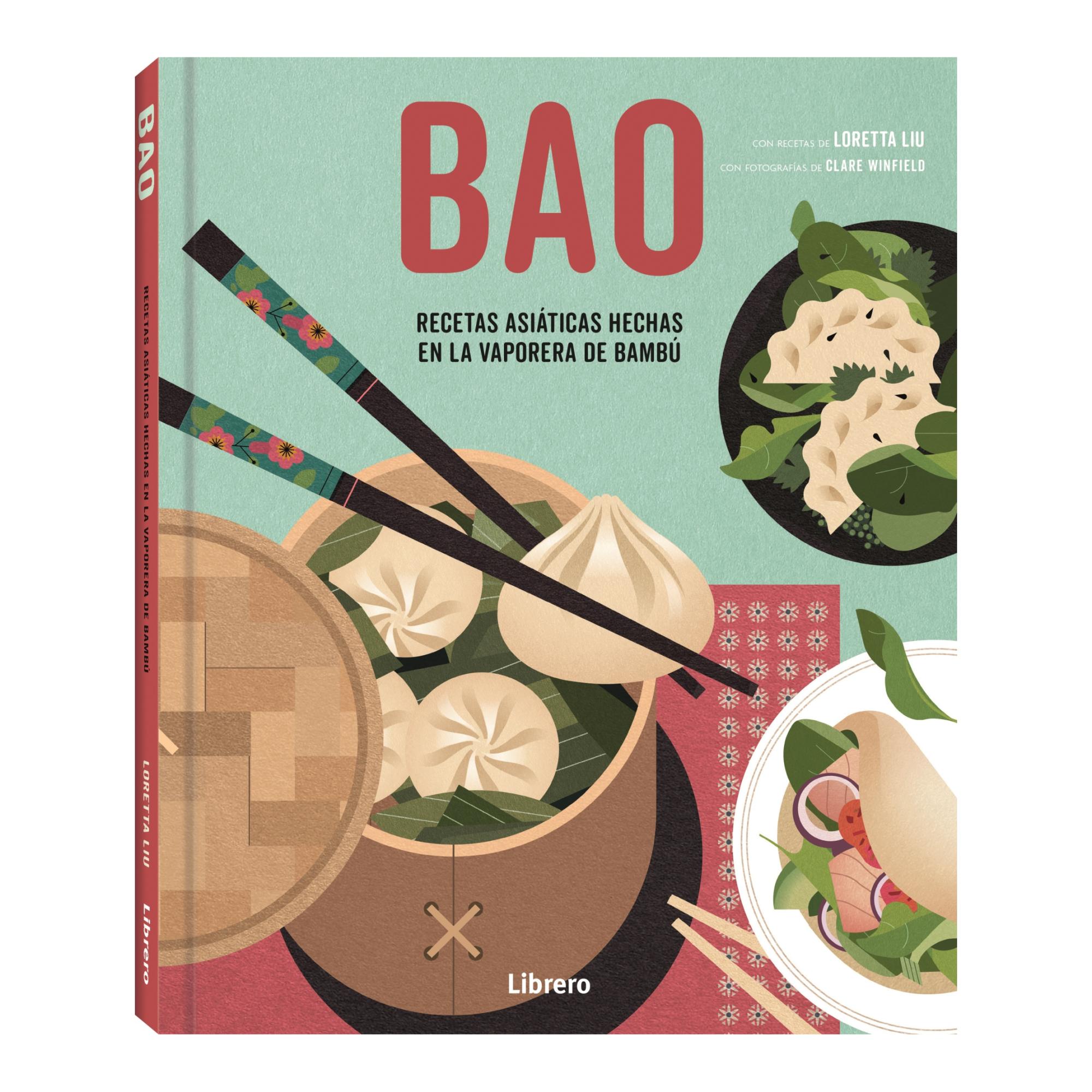 BAO: RECETAS ASIATICAS HECHAS EN LA VAPORERA DE BAMBU (Capa dura) 1
