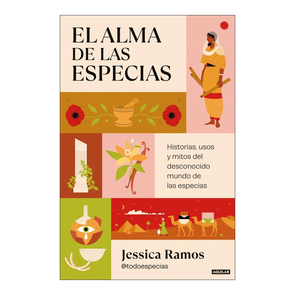 El alma de las especias: Historias, usos y mitos del desconocido mundo de las especias (Capa mole) 1