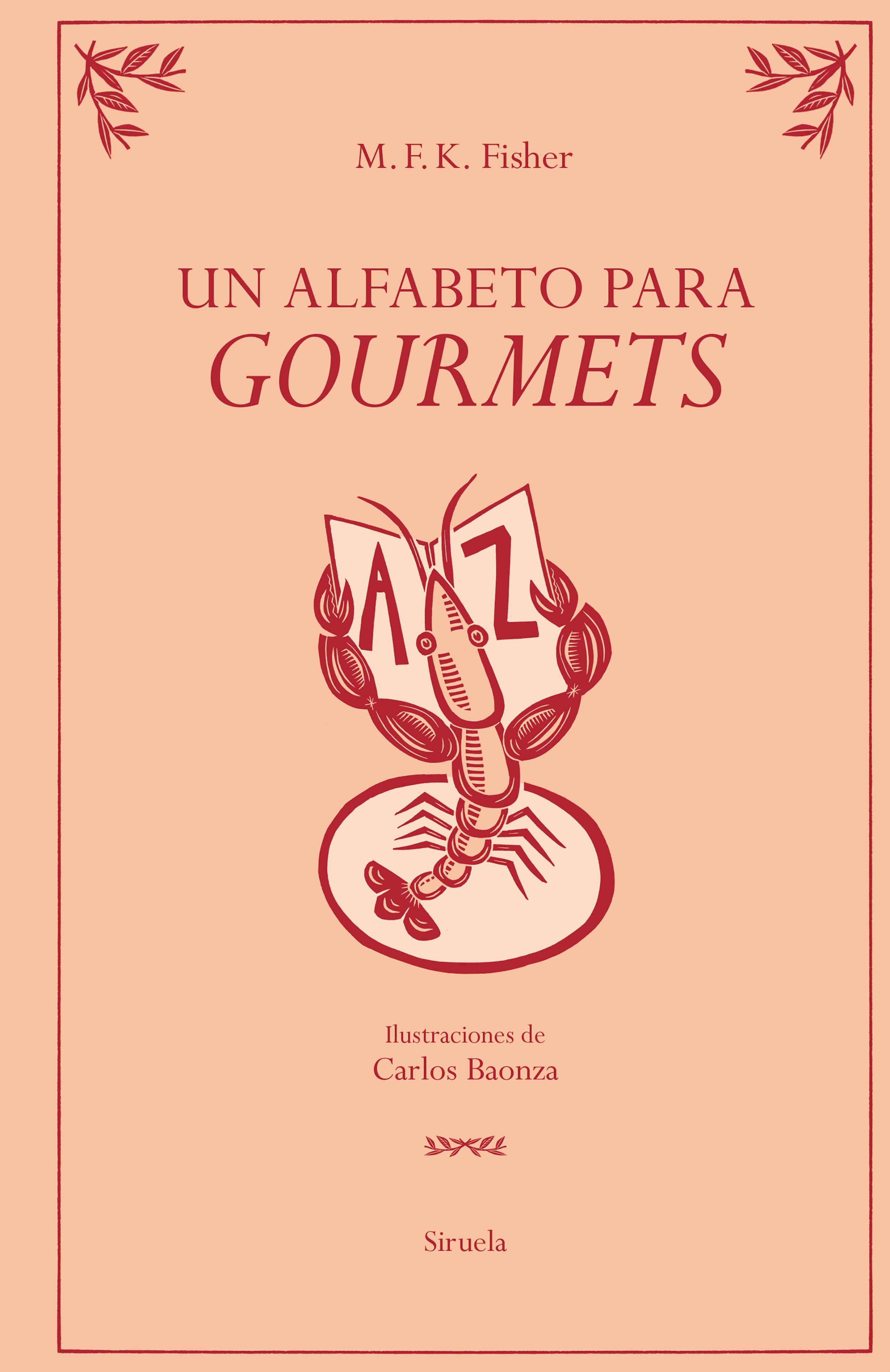 Imagen 0 de UN ALFABETO PARA GOURMETS  (Tapa dura)
