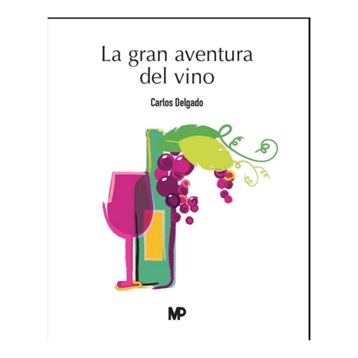 Imagen 1 de La Gran Aventura Del Vino (Tapa blanda)
