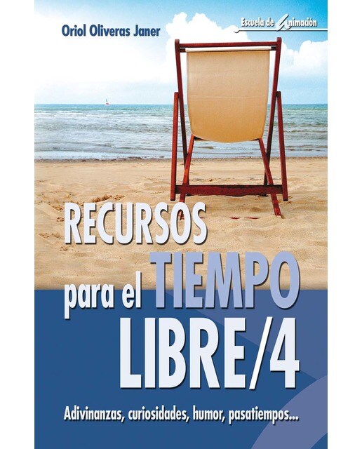 Recursos para el tiempo libre 4: Adivinanzas, curiosidades, humor, pasatiempos...