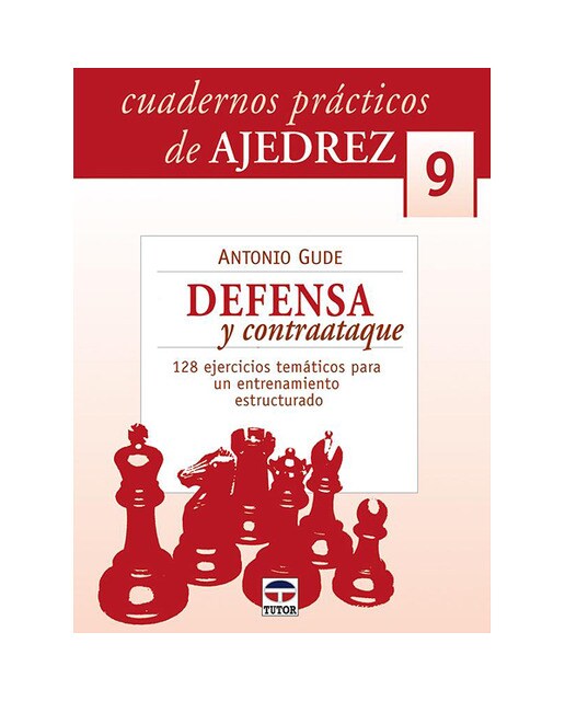 Cuadernos practicos de ajedrez 9. Defensa y contaat