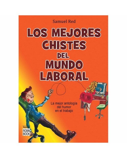 Imagen 0 de Los mejores chistes del mundo laboral (Tapa blanda)