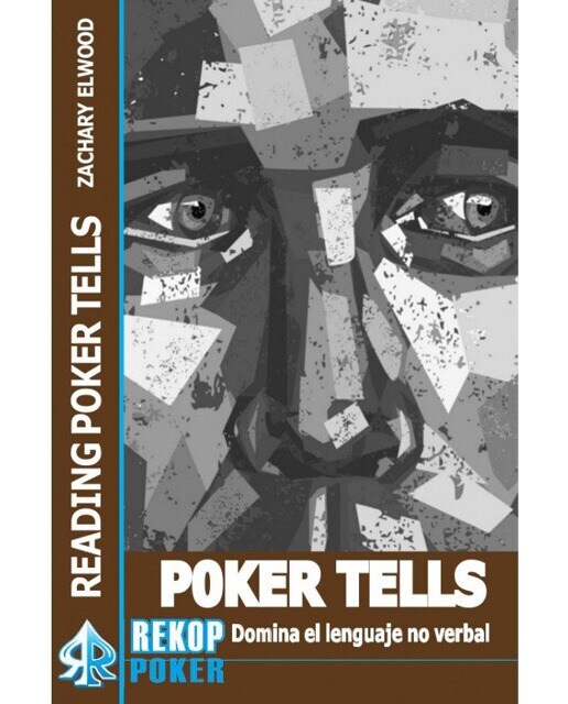 Imagen 0 de Poker tells. Domina el lenguaje no verbal (Tapa dura)