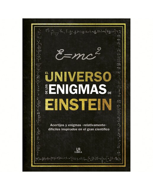 Imagen 0 de El universo de los enigmas de einstein: Acertijos y enigmas "relativamente" difíciles inspirados en el gran científico (Tapa dura)