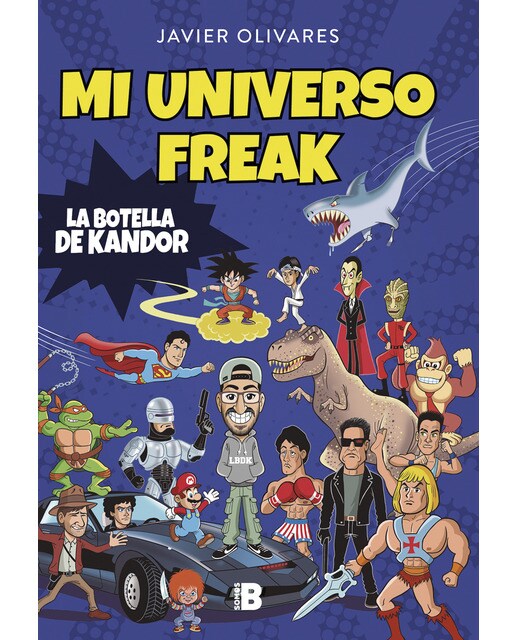 Imagen 0 de Mi universo freak: Los héroes, películas, series, juguetes y videojuegos de mi vida (Tapa blanda)