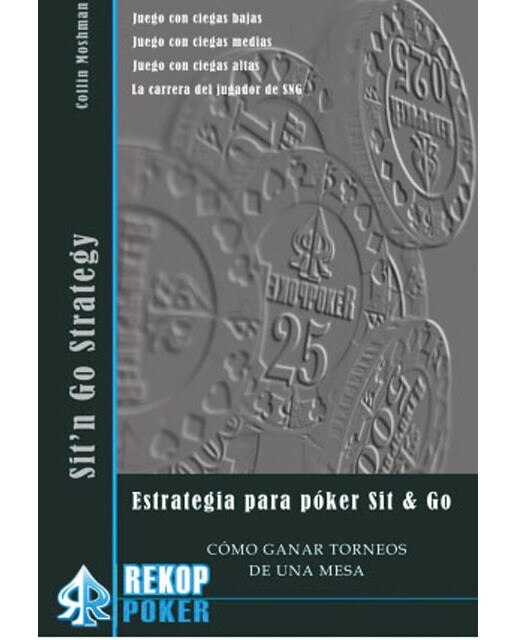 Imagen 0 de Estrategia para póker sit&go: Cómo ganar torneos de una mesa (Tapa blanda)