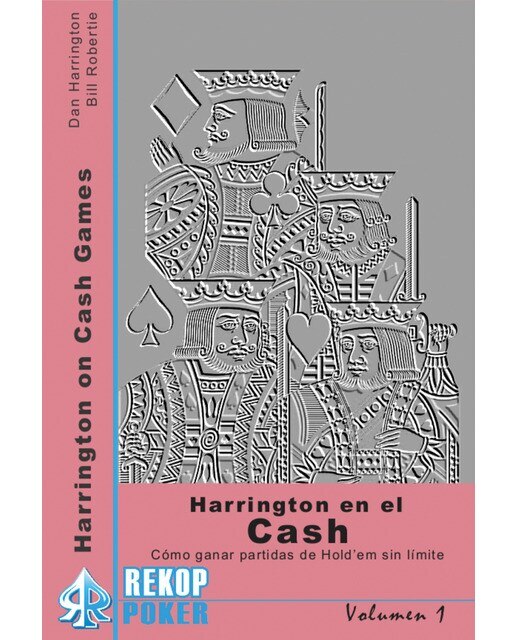 Imagen 0 de Harrington en el cash: Cómo ganar partidas de hold'em sin límite (Tapa blanda)