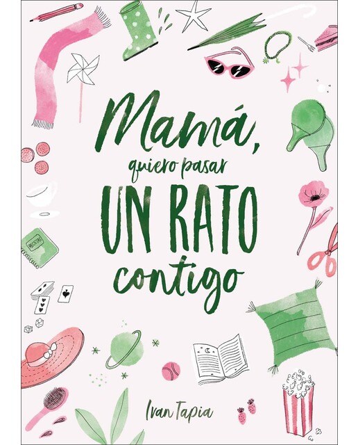 Mamá, quiero pasar un rato contigo (Tapa dura) 1