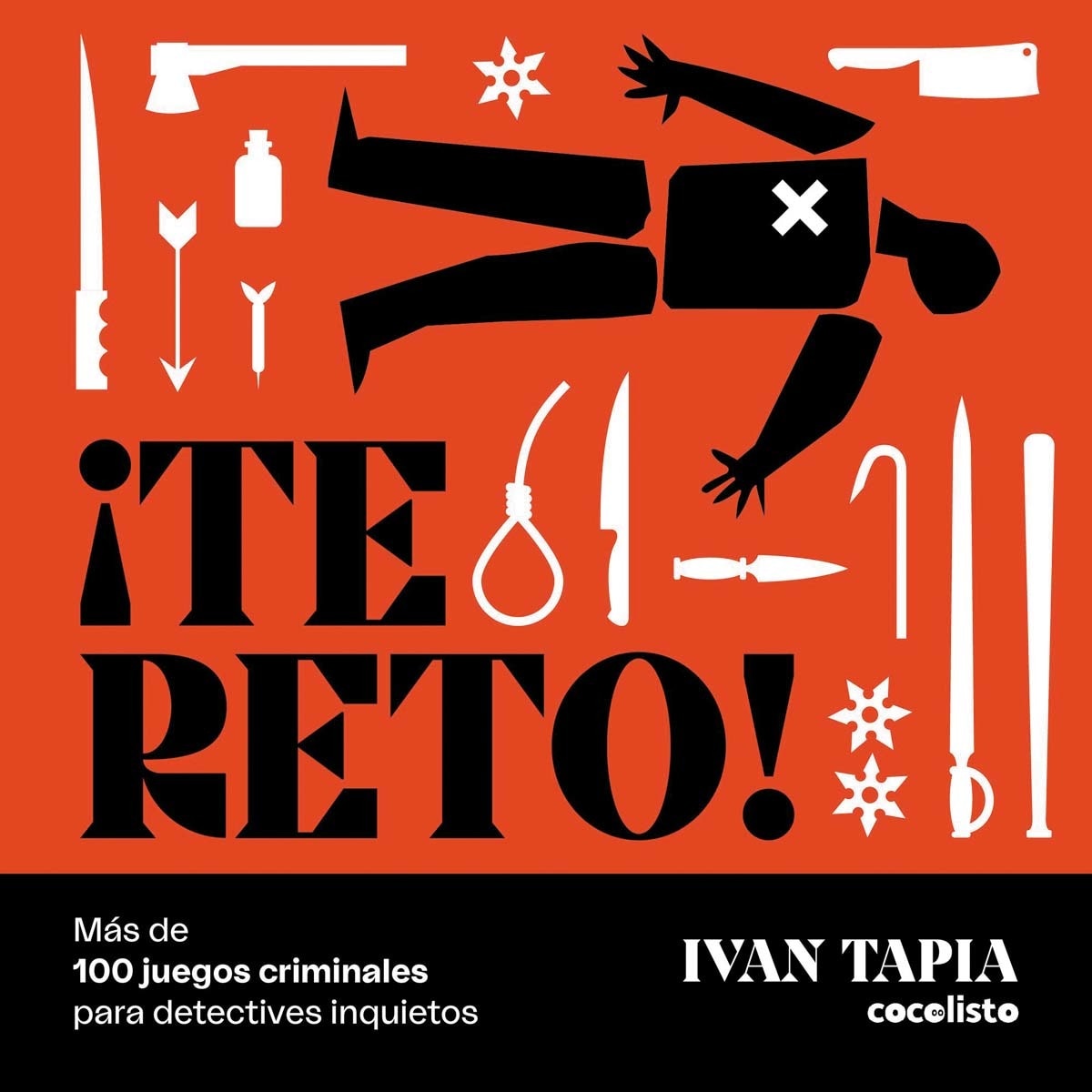 Imagen 0 de ¡Te reto! Más de 100 juegos criminales para detectives inquietos  (Tapa blanda con solapas)