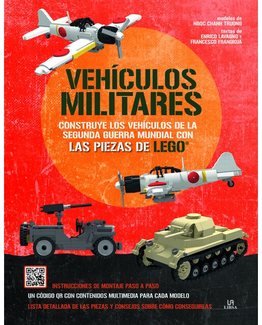 Vehículos Militares: Construye los Vehículos de la Segunda Guerra Mundial con las Piezas de Lego