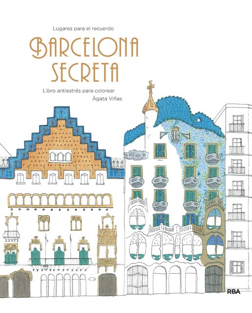 Barcelona secreta: Un libro antiestrés para colorear  (Tapa blanda) 1