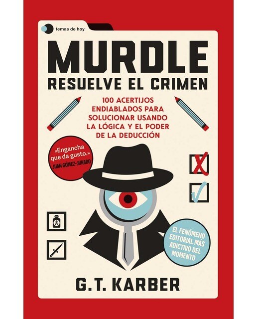 Murdle: Resuelve el crimen: 100 acertijos endiablados para solucionar usando la lógica y el poder de la deducción  (Tapa blanda con solapas) 1