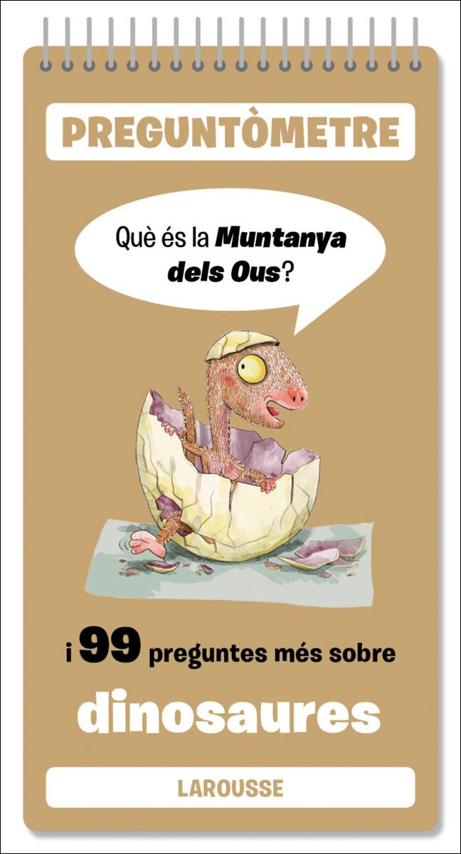 Què és la Muntanya dels Ous: I 99 preguntes més sobre dinosaures 1