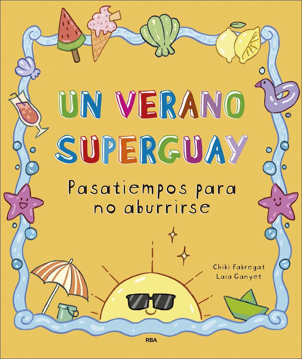 Imagem 0 de Un verano superguay: Pasatiempos para no aburrirse (Capa mole)