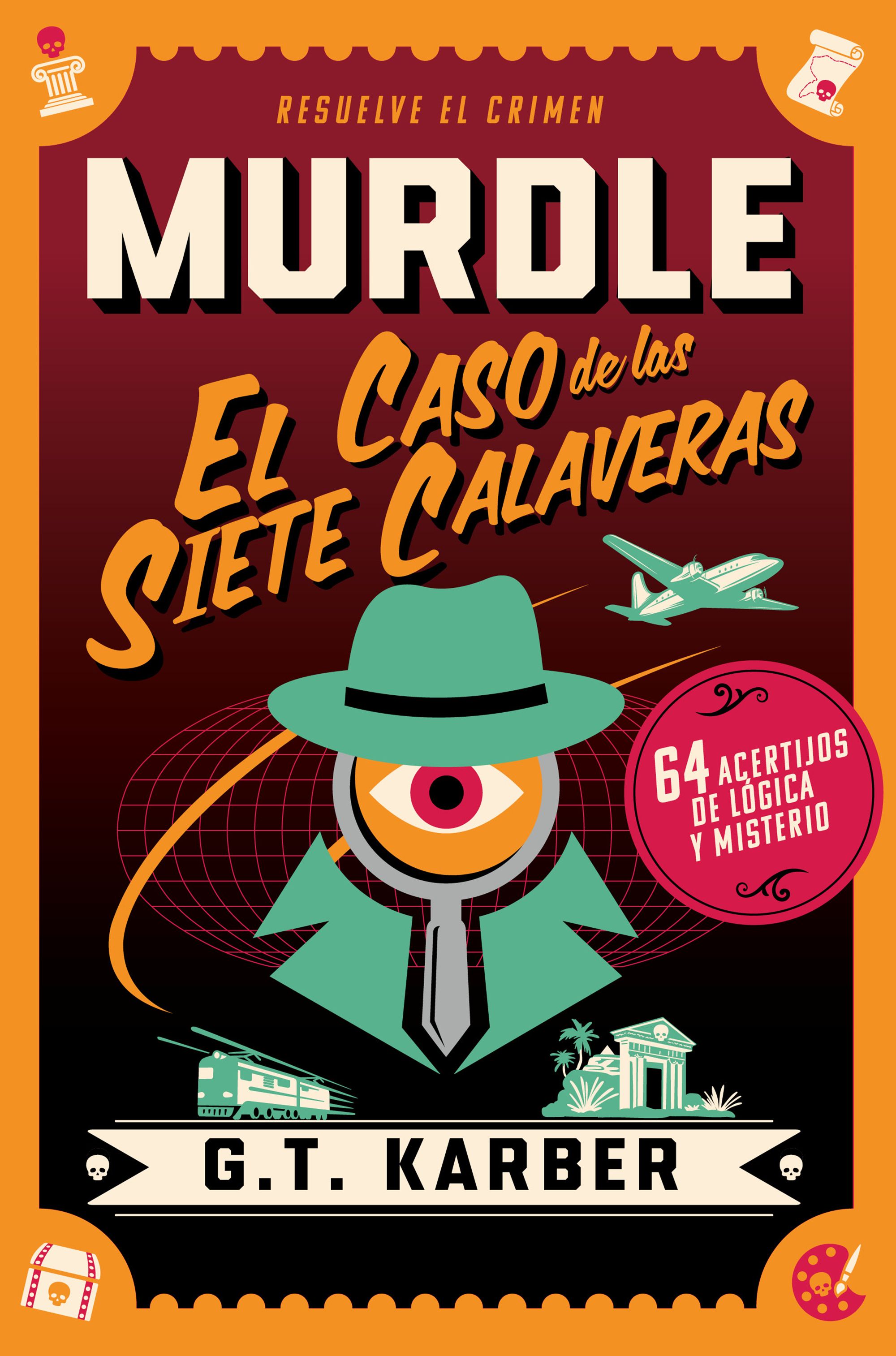 Imagem 0 de MURDLE: EL CASO DE LAS SIETE CALAVERAS (Capa Mole)