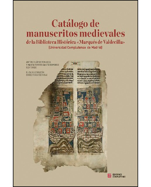 Catálogo de manuscritos medievales de la biblioteca histórica "marqués de valdecilla" (universidad complutense de madrid)(Tapa dura) 1